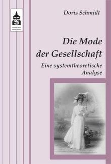 Die Mode der Gesellschaft