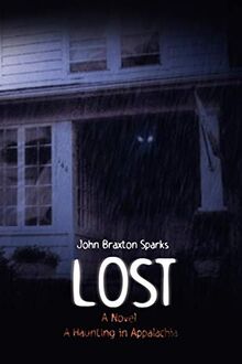 Lost: A Novel A Haunting in Appalachia