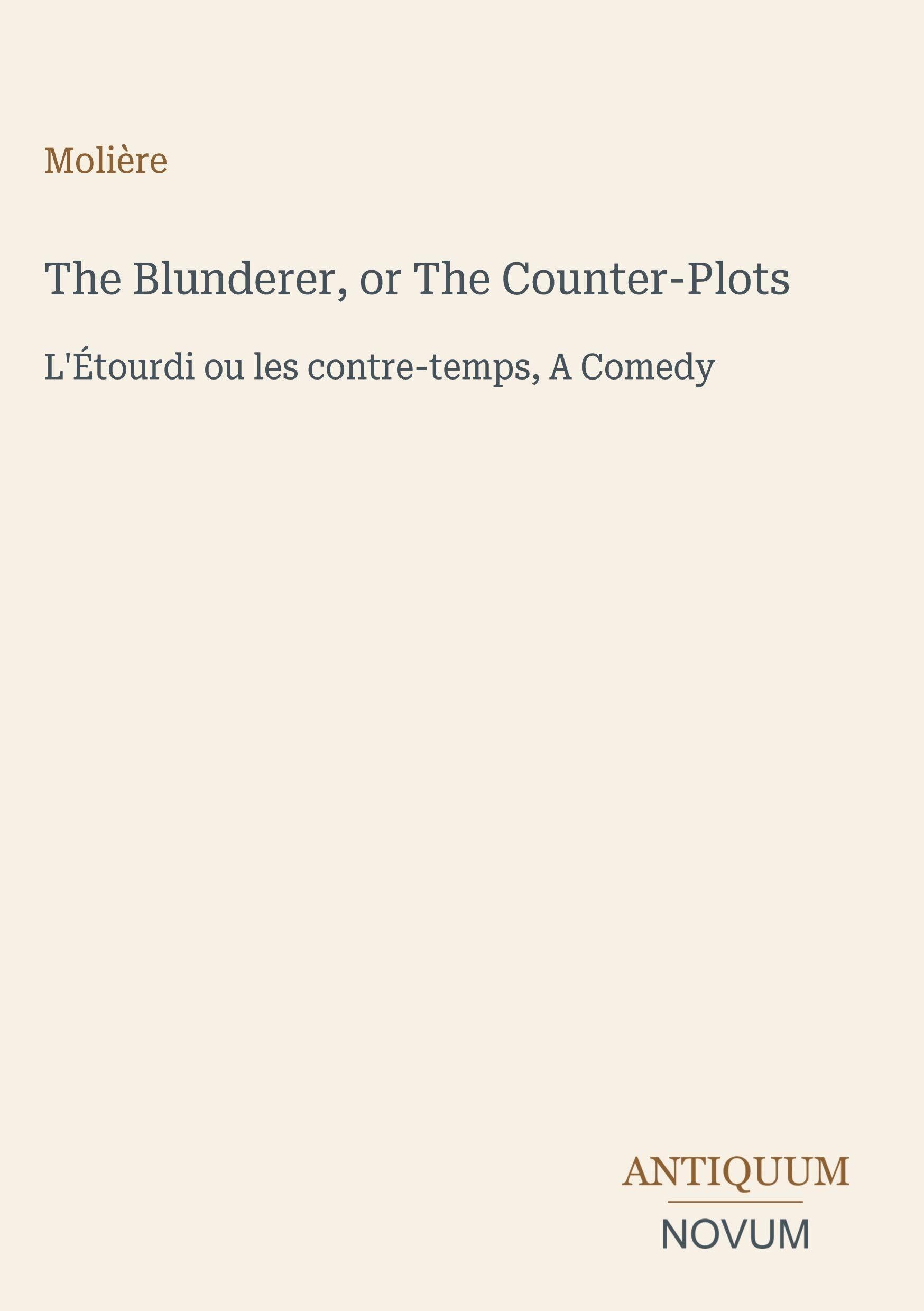 The Blunderer, or The Counter-Plots