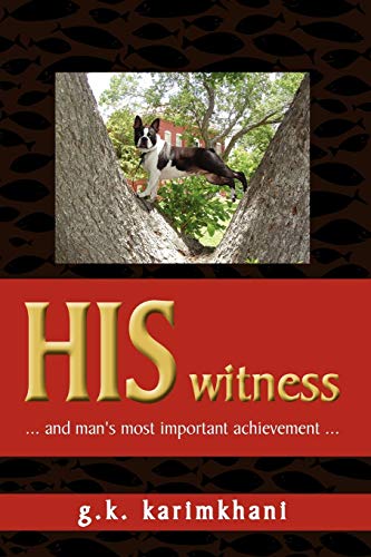 HIS witness: ... and man's most important achievement ...