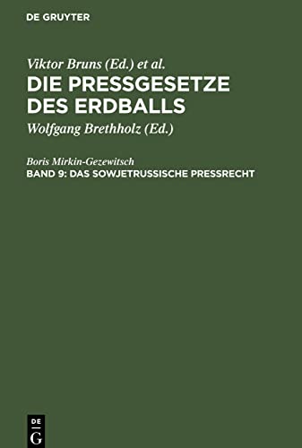 Die Pressgesetze des Erdballs, Band 9, Das sowjetrussische Preßrecht