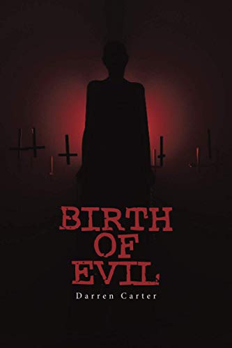 BIRTH OF EVIL
