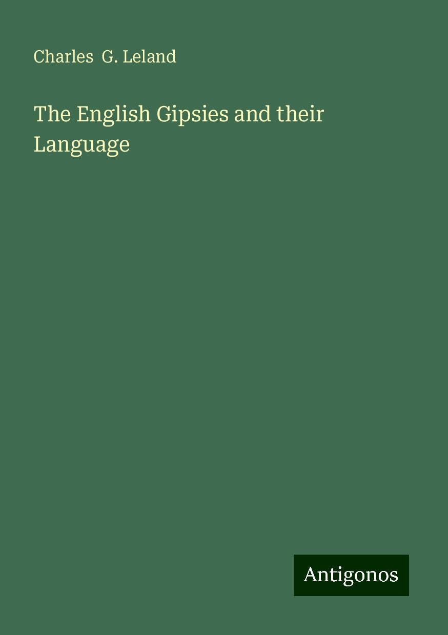 The English Gipsies and their Language