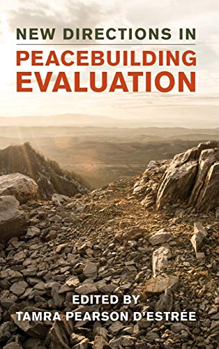 New Directions in Peacebuilding Evaluation (Peace and Security in the 21st Century)