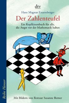 Der Zahlenteufel: Ein Kopfkissenbuch für alle, die Angst vor der Mathematik haben von Enzensberger, Hans Magnus | Buch | Zustand sehr gut