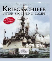 Kriegsschiffe unter Segel und Dampf von Israel, Ulrich, Gebauer, Jürgen | Buch | Zustand sehr gut