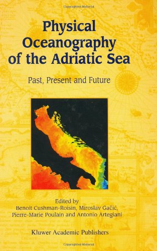 Physical Oceanography of the Adriatic Sea: Past, Present and Future
