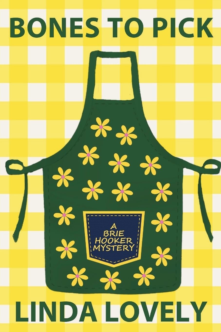 Bones to Pick: A Brie Hooker Mystery