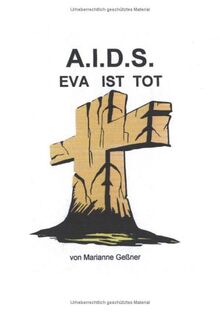 A.I.D.S. Eva ist tot