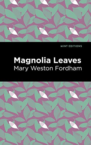 Magnolia Leaves (Mint Editions―Black Narratives)
