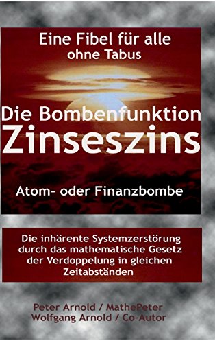 Die Bombenfunktion Zinseszins: Atom- oder Finanzbombe