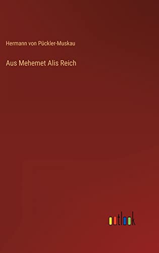 Aus Mehemet Alis Reich