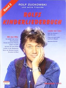 Rolfs Kinderliederbuch. Melodie, Akkorde, Gitarrengriffe: Rolfs Kinderliederbuch, Bd.2, Alle Lieder von Frag' mir doch kein Loch in'n Bauch, Zeit für Kinder - Zeit für uns, Wir wollen Sonne u. a.