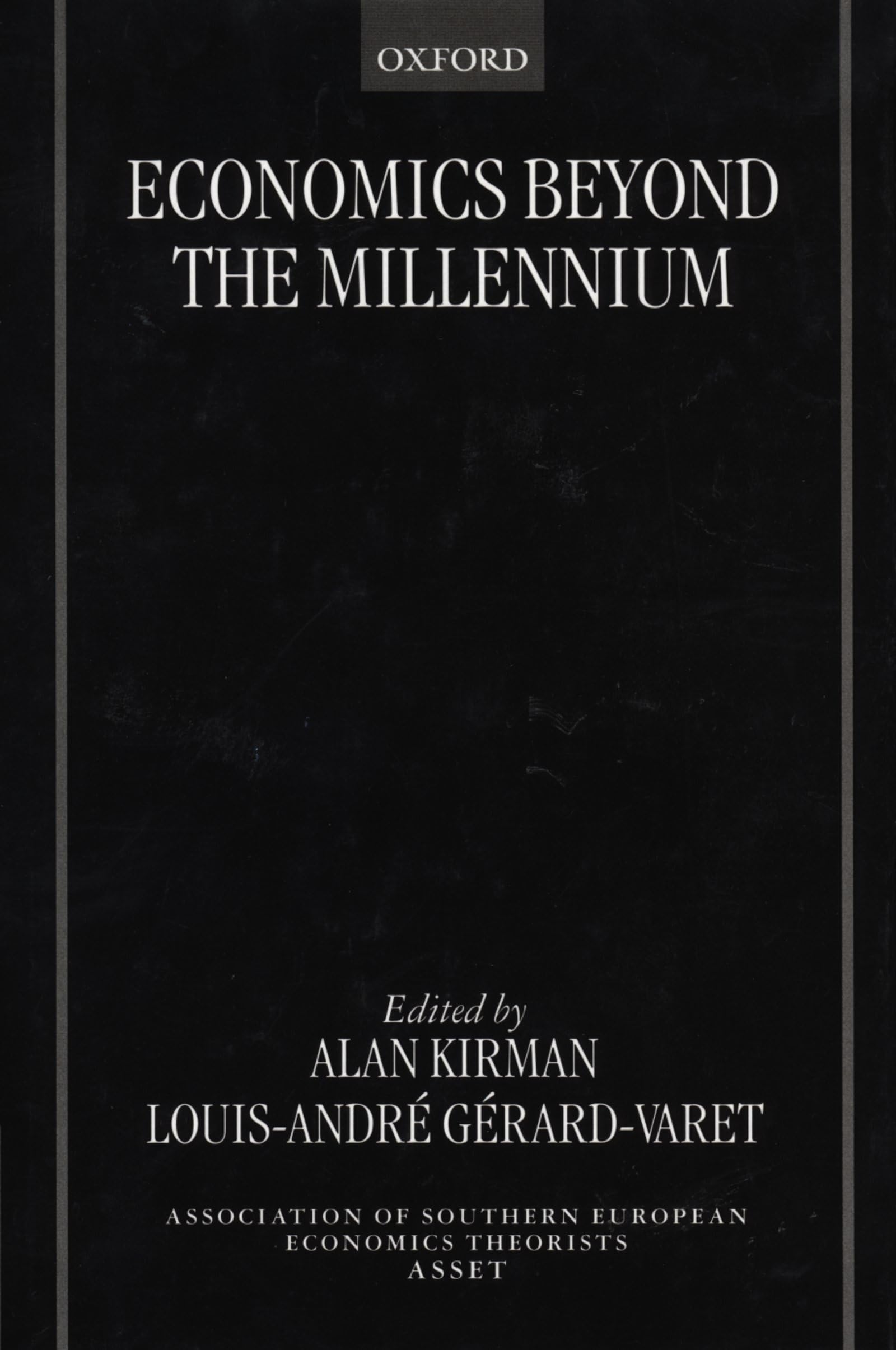 Economics Beyond the Millennium (The Sset Series)