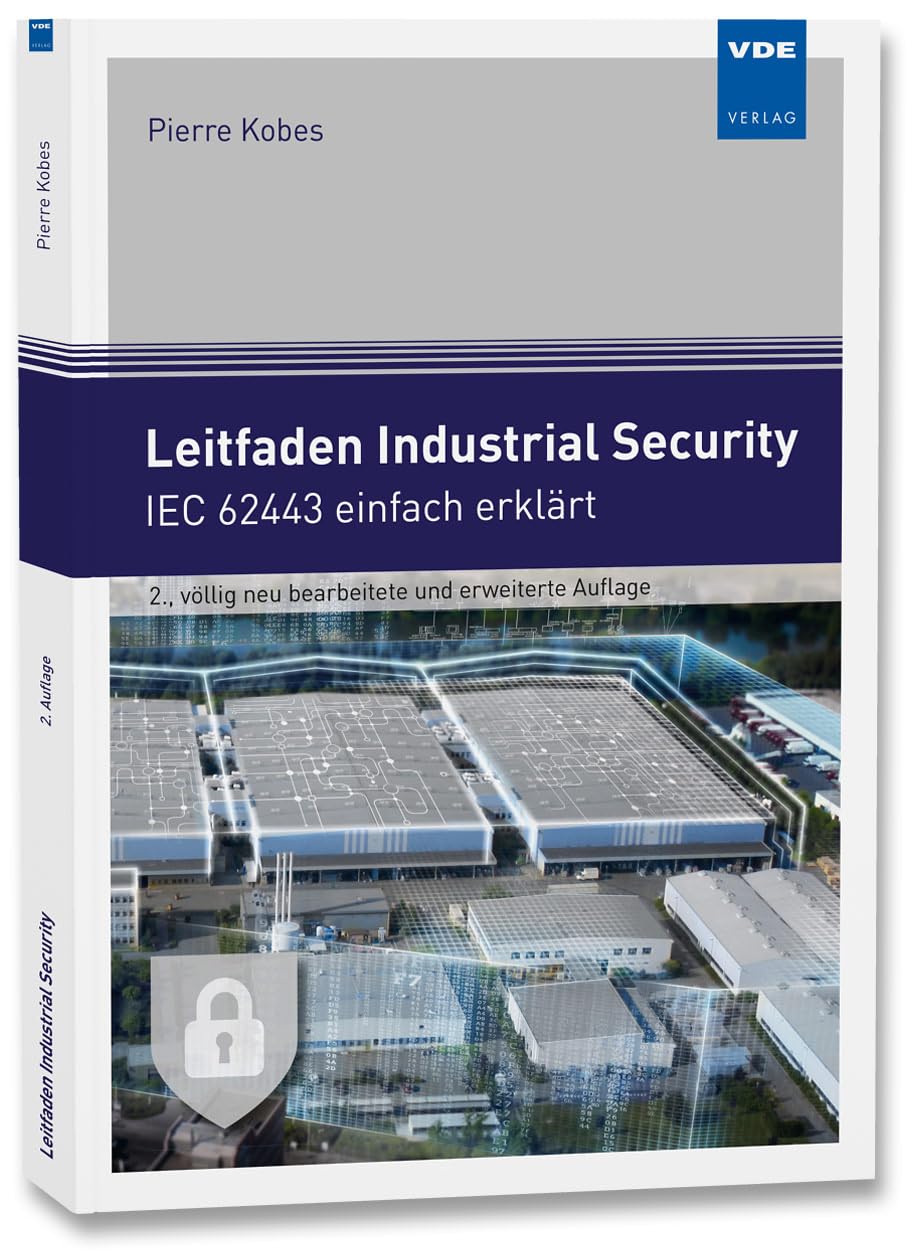 Leitfaden Industrial Security: IEC 62443 einfach erklärt