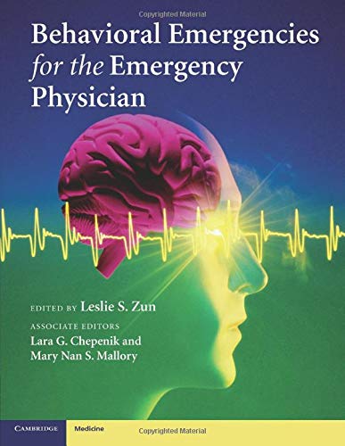 Behavioral Emergencies for the Emergency Physician