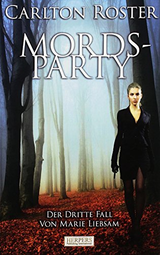 Mordsparty - Der dritte Fall von Marie Liebsam