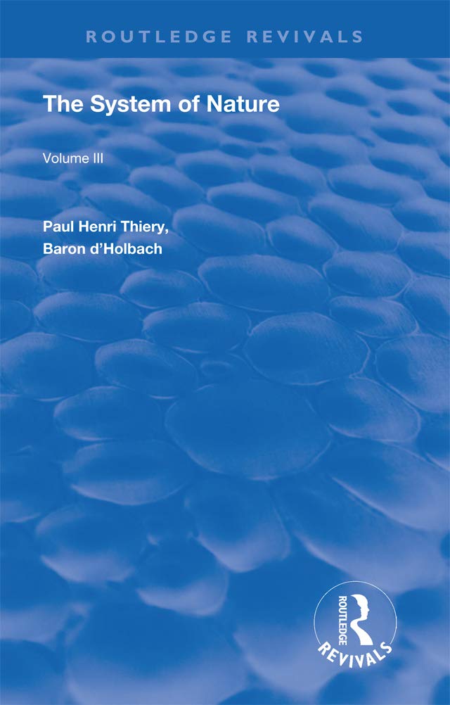 The System of Nature: Volume III (Routledge Revivals, Band 3)