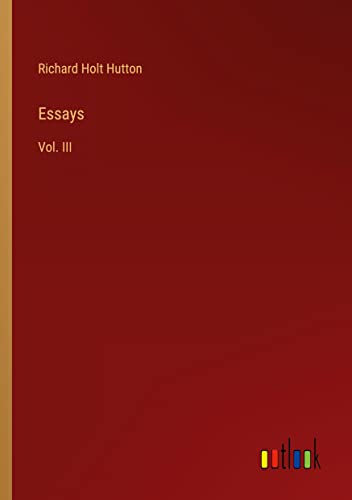 Essays: Vol. III