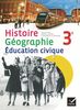 Histoire Géographie Education civique 3e : Manuel élève