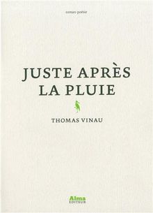Juste après la pluie