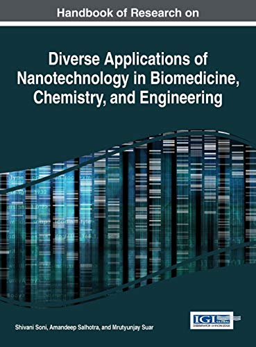 Handbook of Research on Diverse Applications of Nanotechnology in Biomedicine, Chemistry, and Engineering (Advances in Chemical and Materials Engineering)