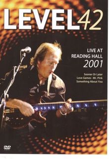 Level 42 - Live at Reading Hall 2001