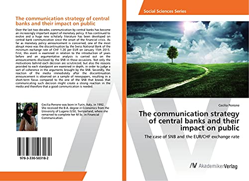 The communication strategy of central banks and their impact on public: The case of SNB and the EUR/CHF exchange rate