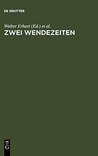 Zwei Wendezeiten: Blicke auf die deutsche Literatur 1945 und 1989