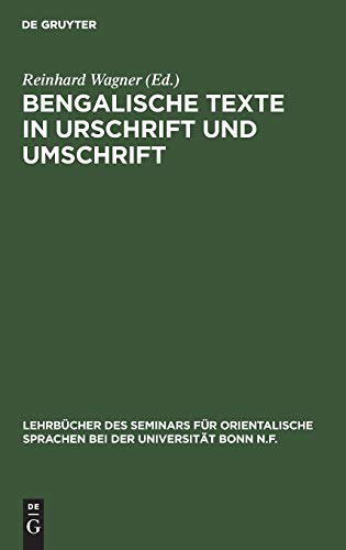 Bengalische Texte in Urschrift und Umschrift (Lehrbücher des Seminars für orientalische Sprachen bei der Universität Bonn N.F., 33, Band 33)