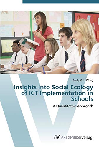 Insights into Social Ecology of ICT Implementation in Schools: A Quantitative Approach