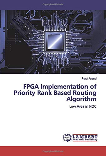 FPGA Implementation of Priority Rank Based Routing Algorithm: Low Area in NOC