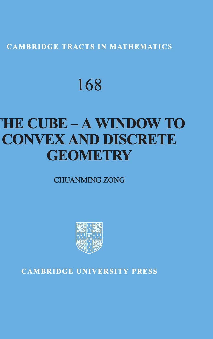 The Cube-A Window to Convex and Discrete Geometry (Cambridge Tracts in Mathematics) (Cambridge Tracts in Mathematics, 168, Band 168)