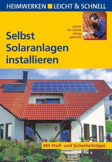 Selbst Solaranlagen installieren: Schritt für Schritt richtig gemacht