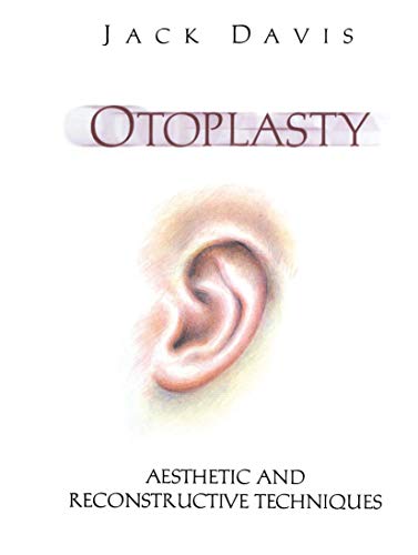 Otoplasty: Aesthetic And Reconstructive Techniques