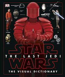 Star Wars The Last Jedi™ Visual Dictionary