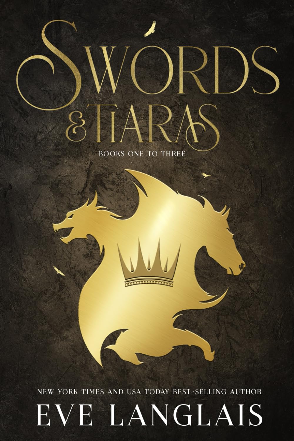 Swords & Tiaras: Books One to Three