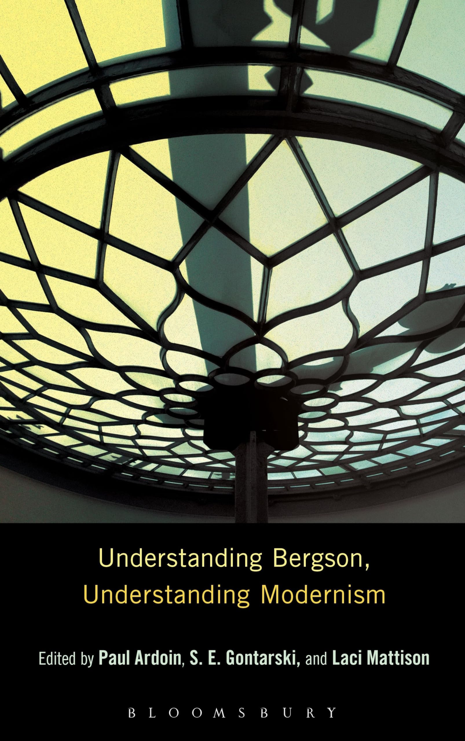 Understanding Bergson, Understanding Modernism (Understanding Philosophy, Understanding Modernism)