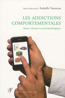 Les addictions comportementales : aspects cliniques et psychopathologiques