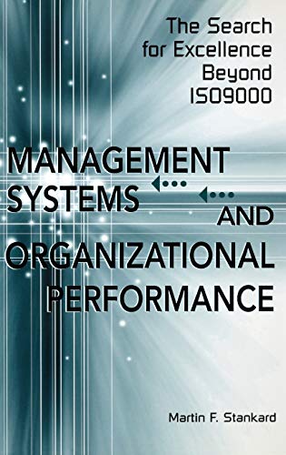 Management Systems and Organizational Performance: The Search for Excellence Beyond Iso9000