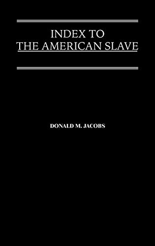 Index to the American Slave (Contributions in Afro-American and African Studies)