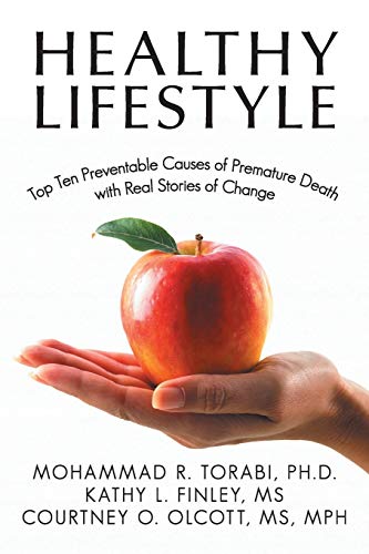 Healthy Lifestyle: Top Ten Preventable Causes of Premature Death with Real Stories of Change