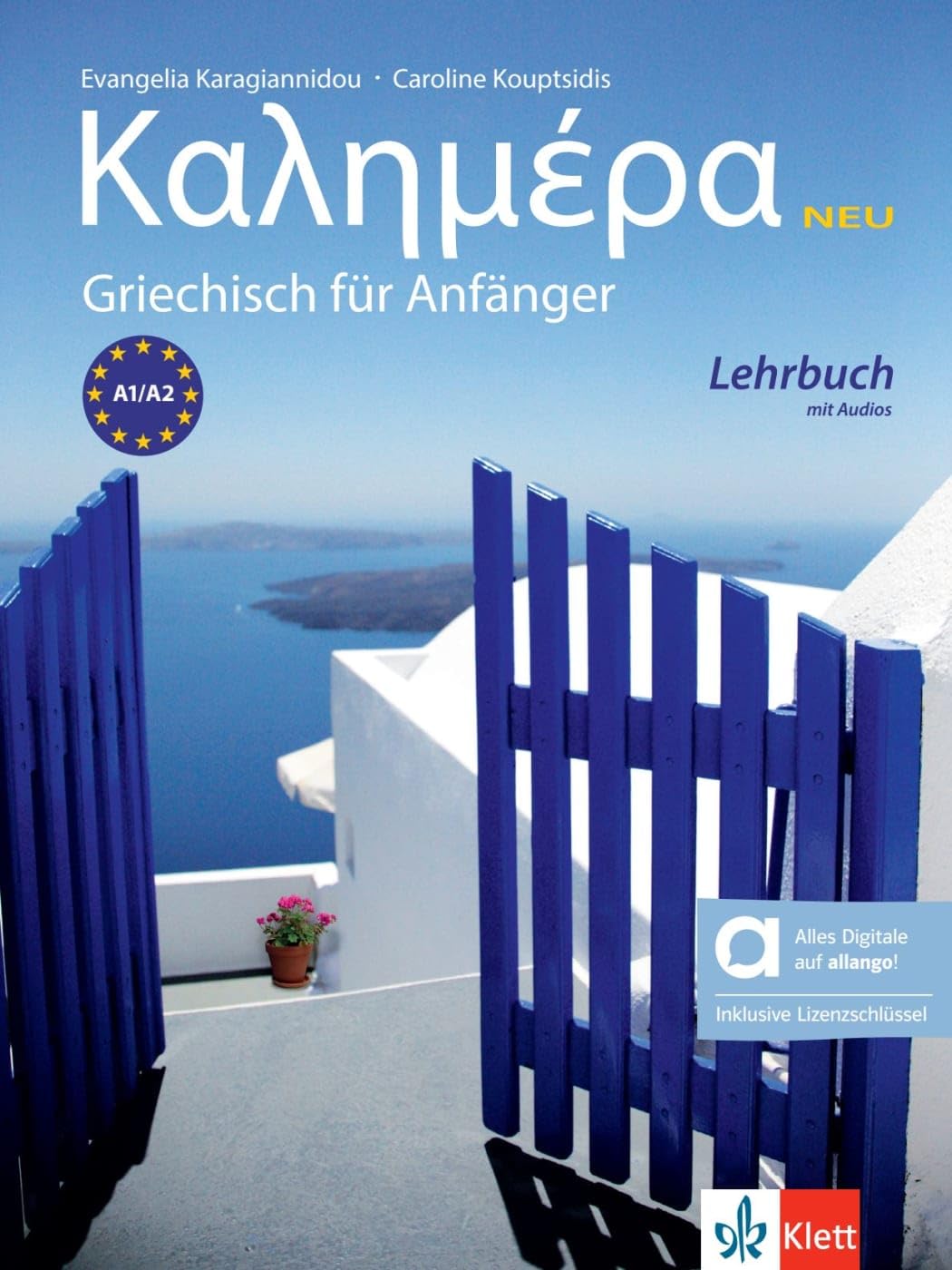 unbekannt Kalimera Neu A1-A2 - Hybride Ausgabe Allango, Neugriechisch Für Anfänger. Lehrbuch Mit Audios Inklusive Lizenzschlüssel Allango (24 Monate)