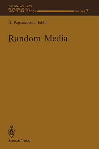 Random Media (The IMA Volumes in Mathematics and its Applications, 7, Band 7)