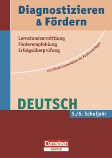 Diagnostizieren und Fördern - Kopiervorlagen - Deutsch: 5./6. Schuljahr - Kopiervorlagen: Fördermaterialien als Kopiervorlagen