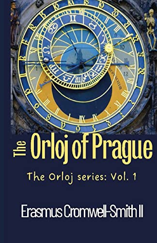 The Orloj of Prague: The Orloj series: Vol. 1