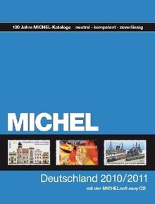 Michel Deutschland-Katalog 2010/2011: 100 Jahre MICHEL-Kataloge neutral-kompetent-zuverlässig