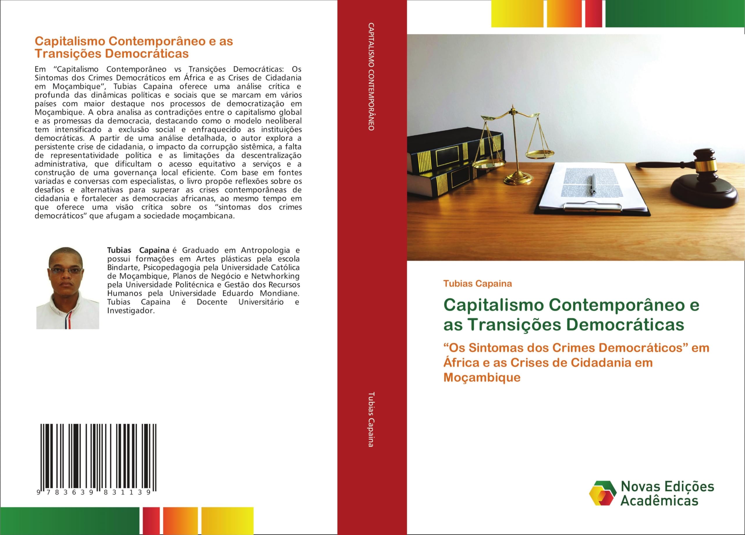 Capitalismo Contemporâneo e as Transições Democráticas: Os Sintomas dos Crimes Democráticos em África e as Crises de Cidadania em Moçambique