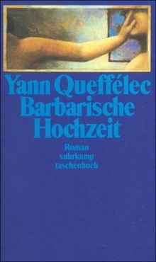 Barbarische Hochzeit: Roman (suhrkamp taschenbuch)