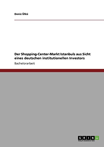 Der Shopping-Center-Markt Istanbuls aus Sicht eines deutschen institutionellen Investors